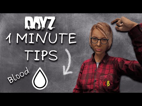 DayZ 1 Minute Tips #2 - Blood