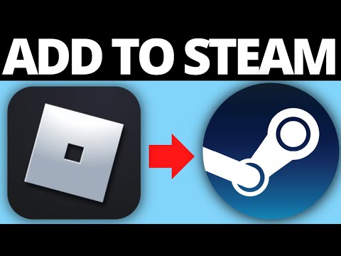 How To Add Roblox To Steam