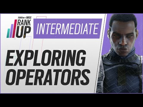 Exploring Operators – Rank Up Intermediate Series | Rainbow Six Siege