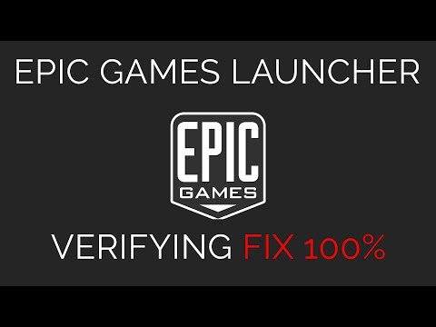 How to fix Epic Games Launcher stuck at Verifying! 100% Working!