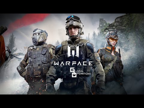 [Warface: Global Operations] - Official Gameplay Trailer