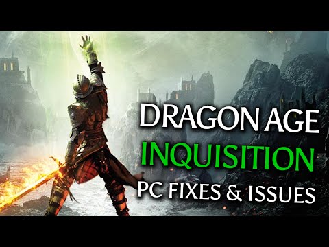 Dragon Age: Inquisition Tech Issues &amp; Solutions - Crashes, Stuttering, Slowdown, Errors - Fixes