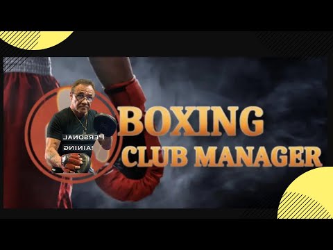 Boxing Club Manager - Winning fights is your goal. Running the best gym is your future
