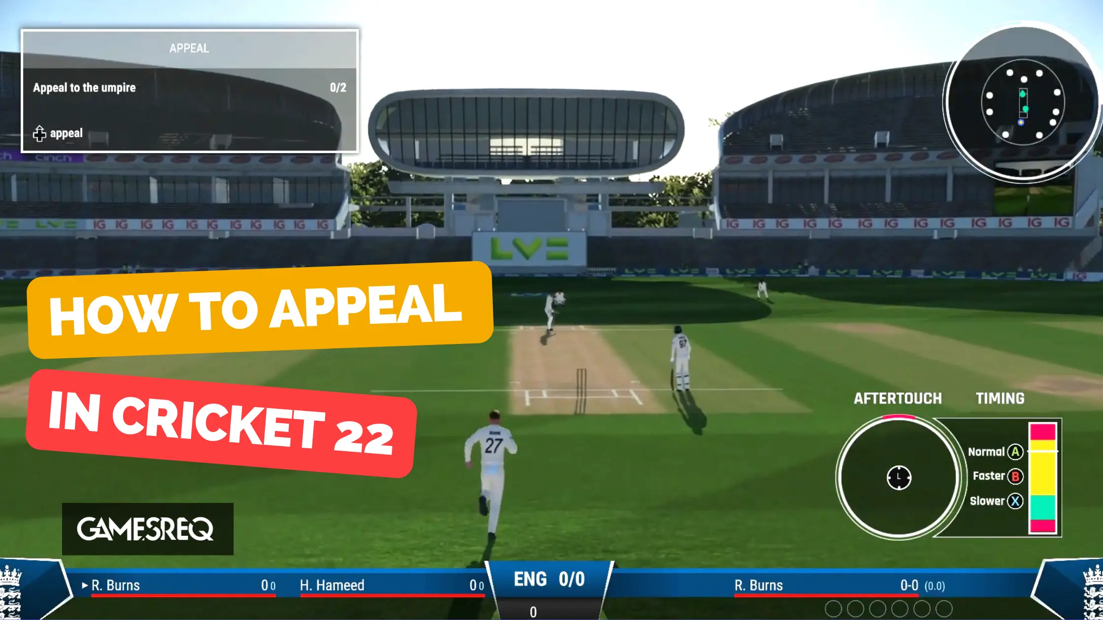 How To Appeal in Cricket 22 Ultimate Guide