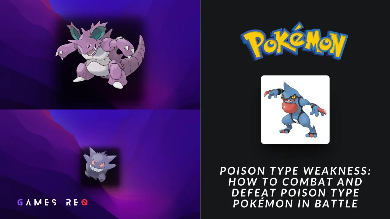 Poison Type Weakness How to Combat and Defeat Poison Type Pokémon in Battle