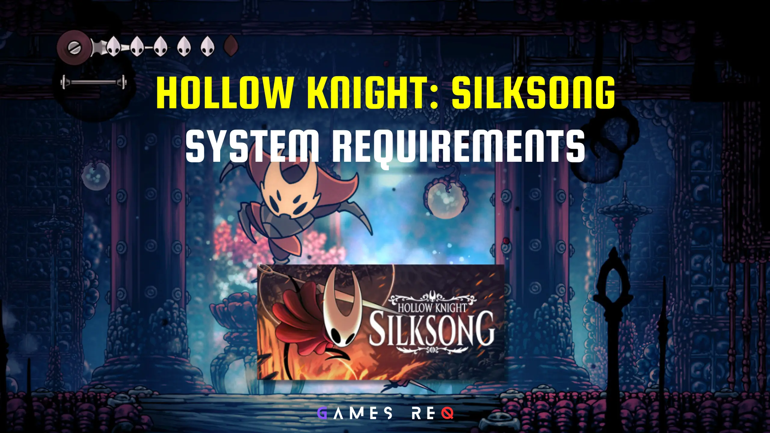 Hollow Knight: Silksong System Requirements