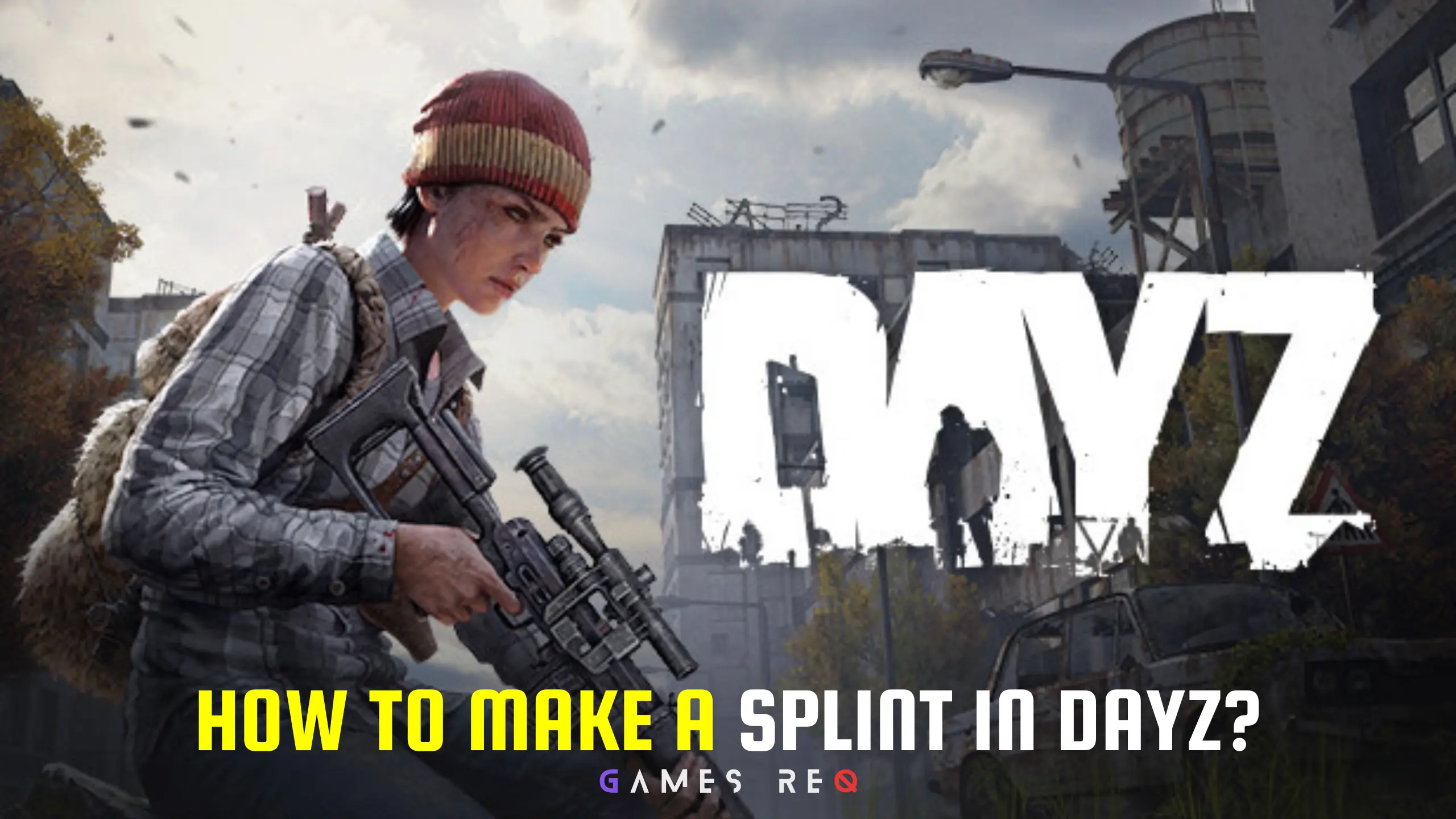 How to Make a Splint in DayZ