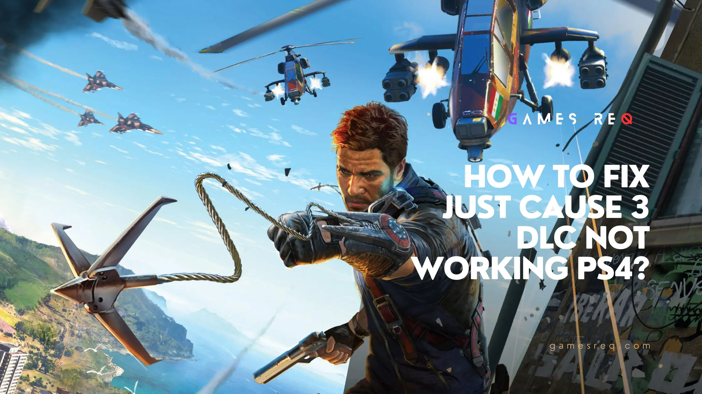 How To Fix Just Cause 3 DLC Not Working PS4?