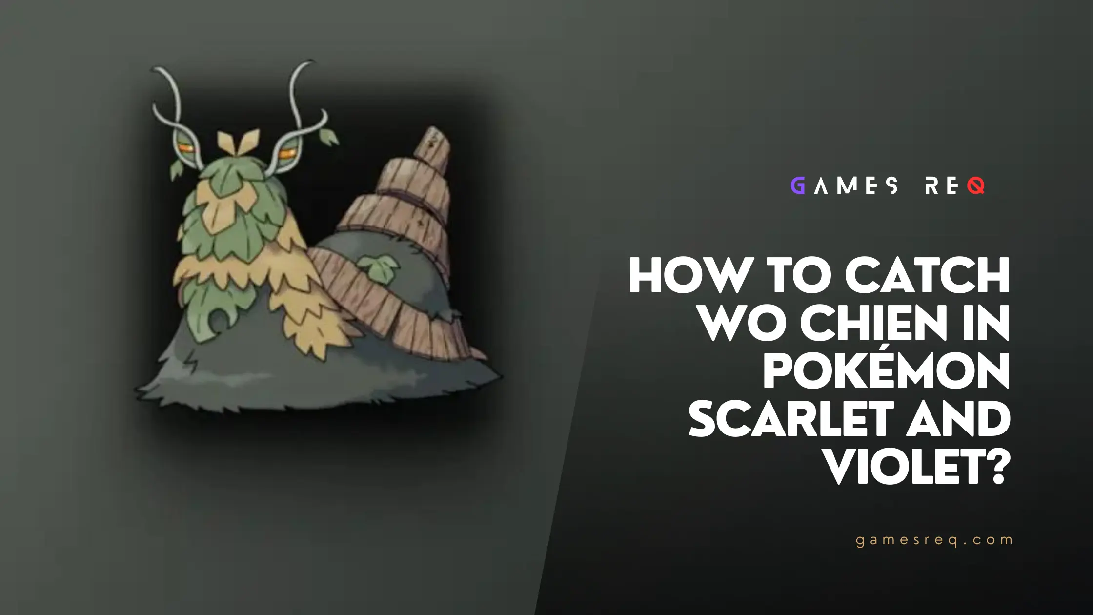 How to Catch Wo Chien in Pokémon Scarlet and Violet