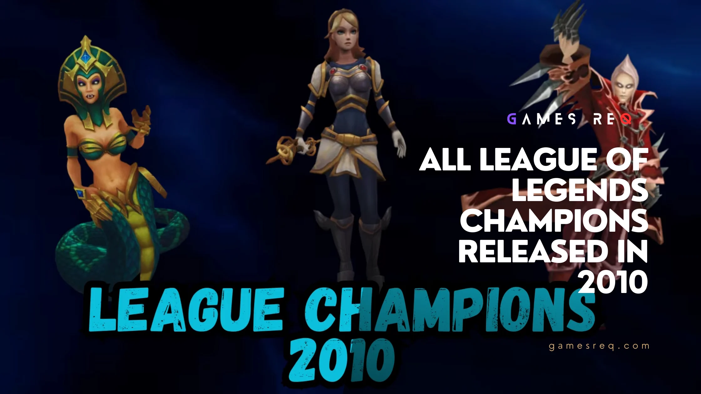 All League of Legends Champions Released in 2010