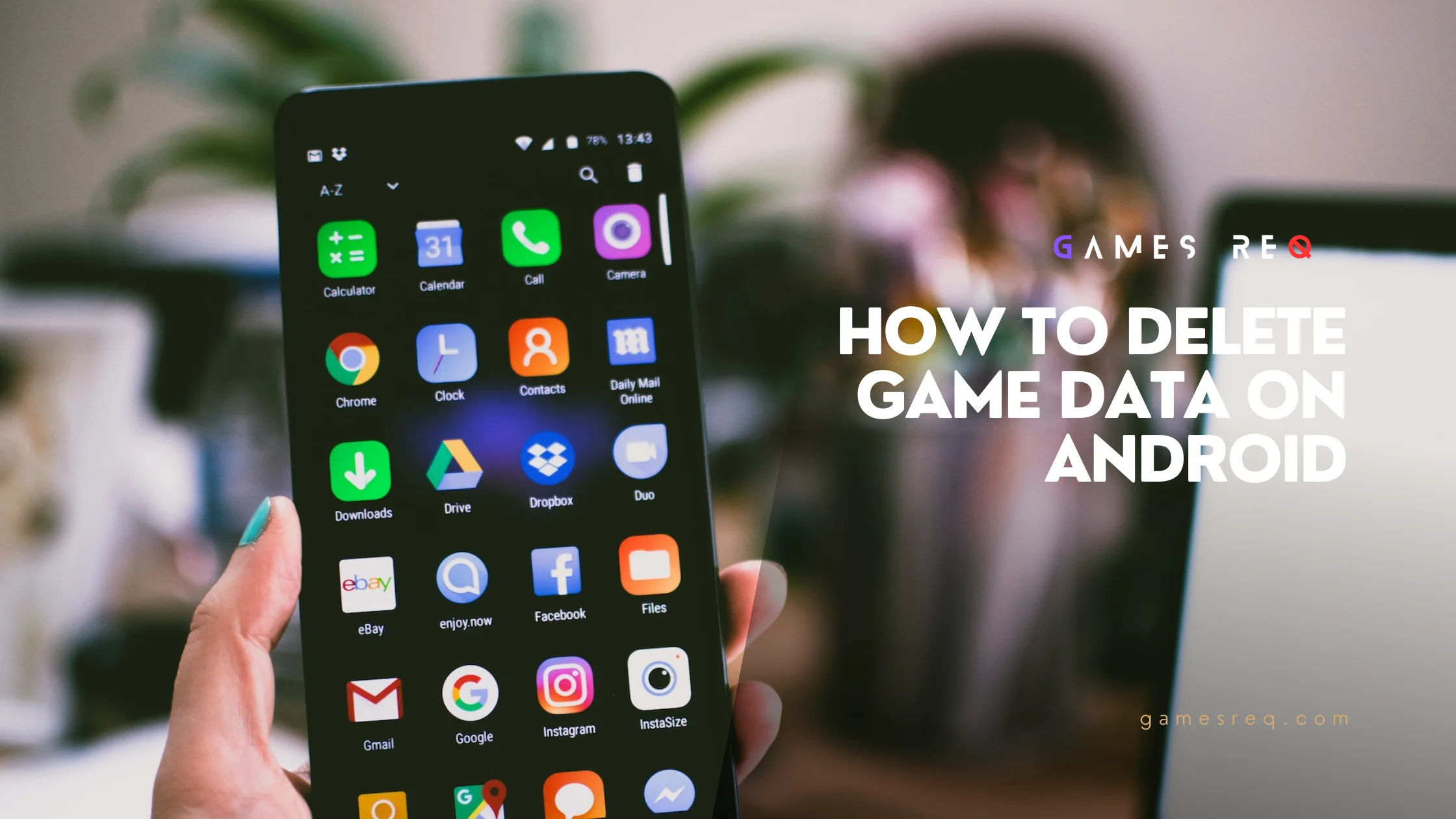 How to Delete Game Data on Android