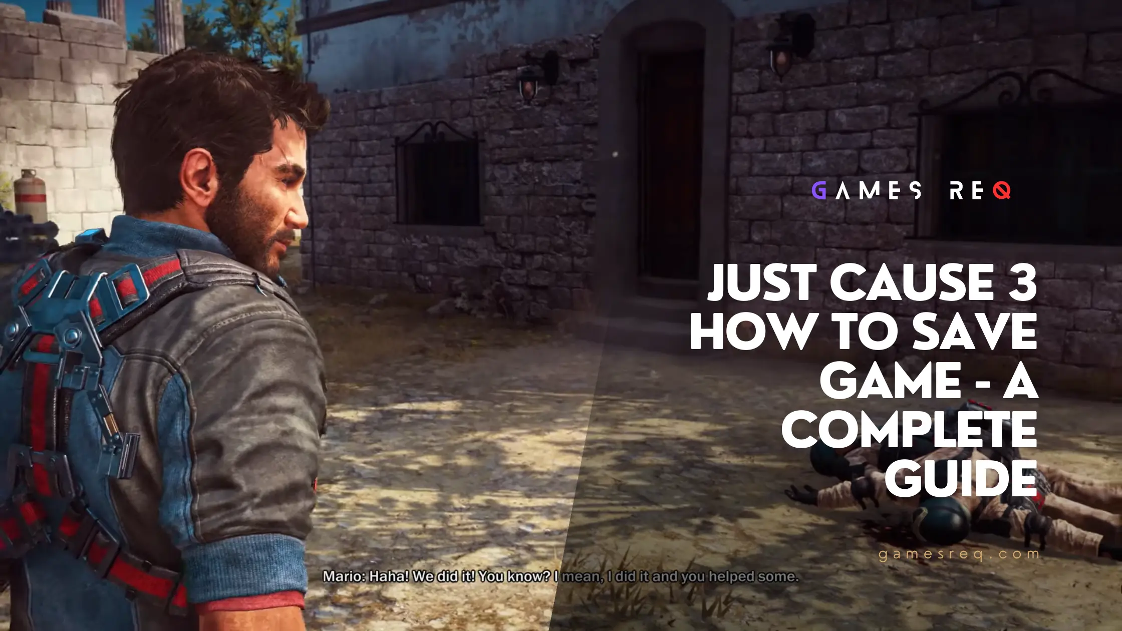 Just Cause 3 How to Save Game A Complete Guide to Never Losing Your Progress