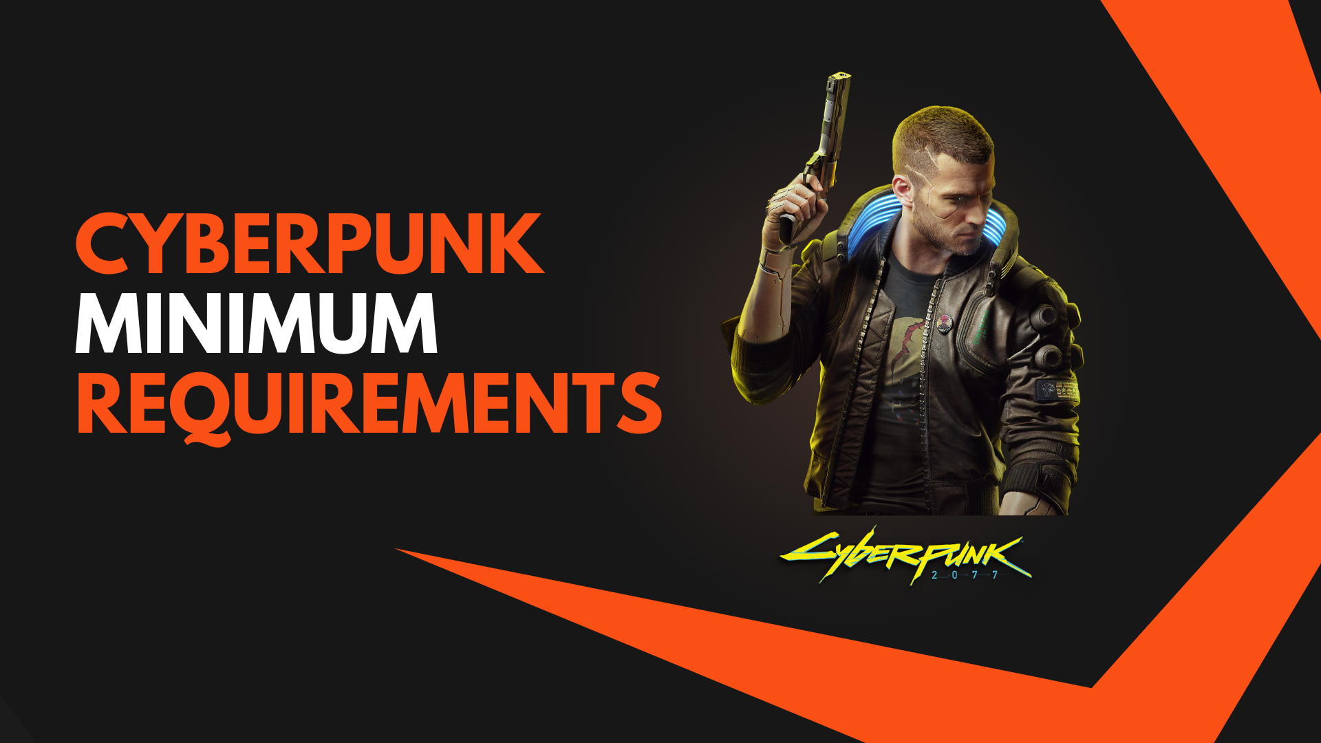 Cyberpunk Minimum Requirements