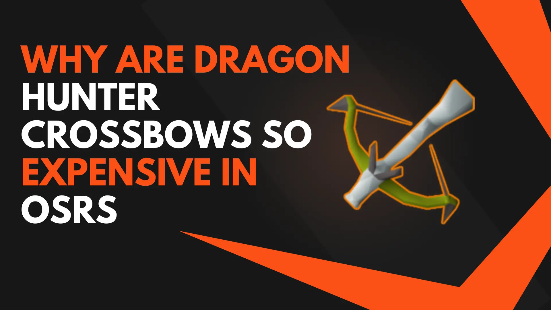 Why Are Dragon Hunter Crossbows So Expensive in OSRS