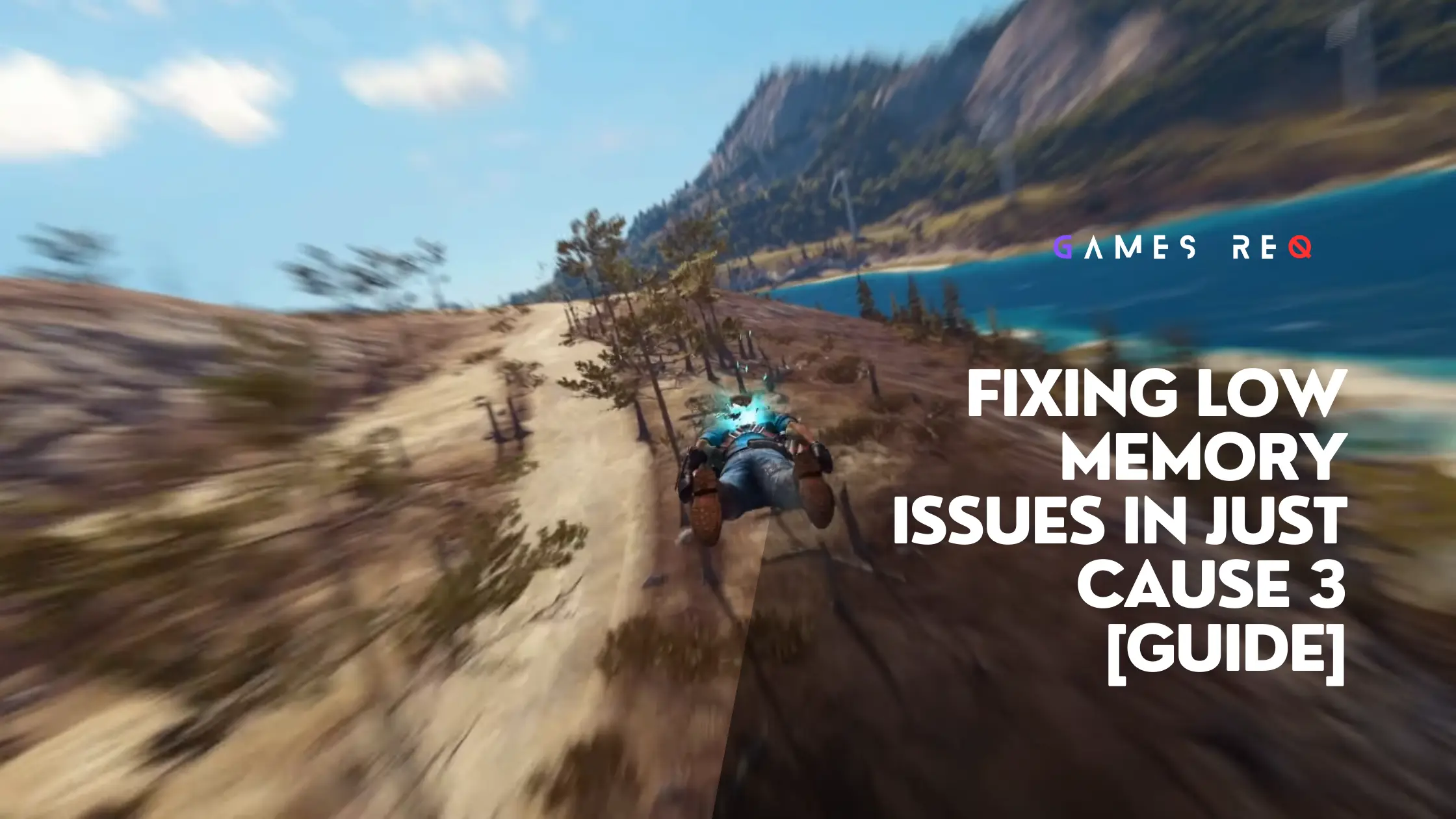 fixing low memory issues in just cause 3 guide