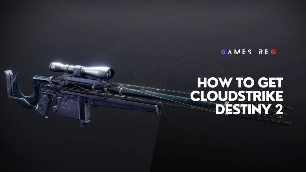 How To Get The Cloudstrike Exotic Sniper Rifle In Destiny 2 Games Req