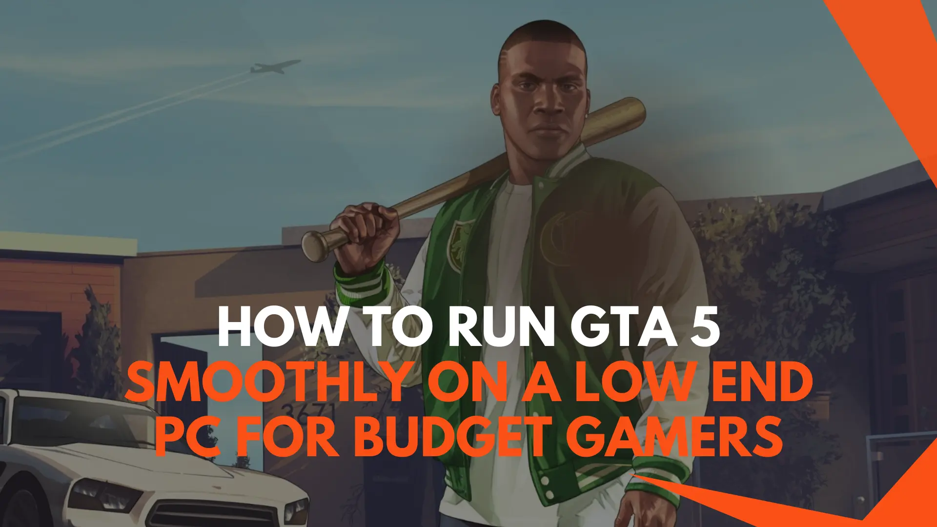 How to Run GTA 5 Smoothly on a Low-End PC for Budget Gamers