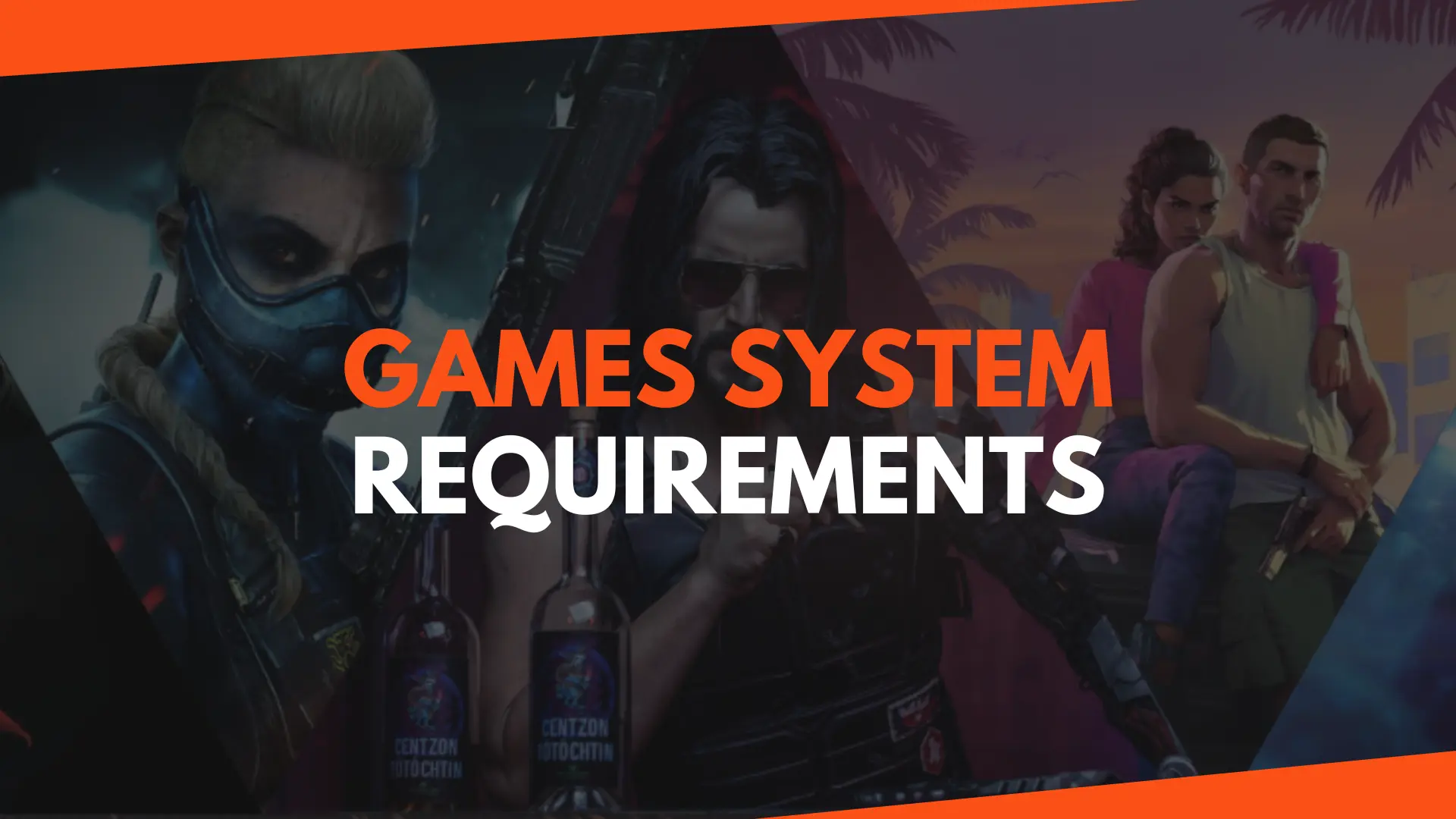Games System Requirements